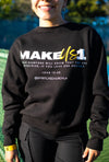 “Make us 1” crewneck